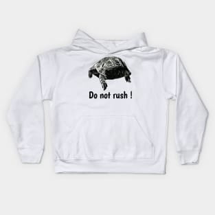 Do not rush Kids Hoodie